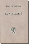 La virginit par Chrysostome