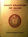 Saint Franois de Sales : L'homme, la pense, l'action par Lajeunie