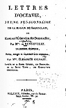 Lettres d'Octavie, jeune pensionnaire de la maison de Saint-Clair ou Essai sur l'ducation des Demoiselles par Senneterre de Renneville