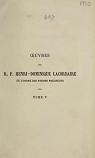 Oeuvres du R.P.Henri-Dominique Lacordaire, de l'Ordre des frres prcheurs-Tome5.Confrences de Notre-Dame de Paris, tome quatrime par Lacordaire