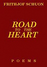 Road to the Heart par Schuon