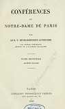 Oeuvres du R.P.Henri-Dominique Lacordaire, de l'Ordre des frres prcheurs-Tome3.Confrences de Notre-Dame de Paris, tome deuxime par Lacordaire
