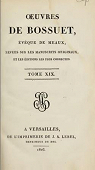 Oeuvres de Bossuet, Evque de Meaux, tome 19 par Bossuet