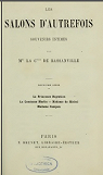Les Salons d'autrefois (Souvenirs intimes), par Mme la Comtesse de Bassanville, tome2 par Bassanville