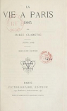 La vie  Paris-1885-Sixime anne par Claretie