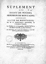 Supplement aux Essais de Michel Seigneur de Montaigne contenant la vie de Montaigne, par M.Le President Bouhier de L'Acadmier Franoise par Bouhier