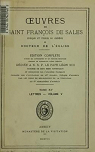 Oeuvres de Saint-Franois de Sales, Evque de Genve et Docteur de l'Eglise-Edition complte.Tome XV.Lettres-Volume V par Sales