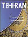 La revue de Teheran.N 60, novembre 2010.Philosophie islamique et thosophie iranienne par La Revue de Thran