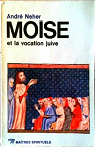 Moise & la vocation juive par Neher
