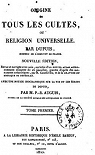 Origine de tous les cultes ou Religion universelle, tome premier par ditions Dupuis