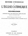 Histoire universelle de l'Eglise Catholique, tome premier par Rohrbacher