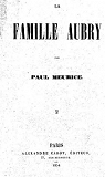 La Famille Aubry, parPaulMeurice. Tome 2 [Edition de 1854] par Meurice