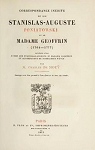 Correspondance indite du Roi Stanislas-Auguste Poniatowski et de Madame Geoffrin (1764-1777) par de Mouy