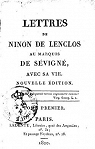 Lettres de Ninon de Lenclos au Marquis de Svign, avec sa vie, tome premier par Lenclos