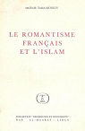 Le Romantisme franais et l'Islam par Hussein