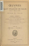 Oeuvres de Saint-Franois de Sales, Evque de Genve et Docteur de l'Eglise-Edition complte.Tome XII.Lettres-Volume II par Sales