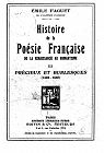 Histoire de la Posie Franaise de la Renaissance au Romantisme, tome3.Prcieux et Burlesques par Faguet