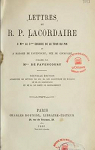 Lettres du R.P.Lacordaire  Mme LaComtesse Eudoxie de la Tour du Pin et  Madame de Favencourt, ne de Courville par Lacordaire