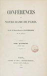 Confrences de Notre-Dame de Paris, Tome quatrime (Annes1851)) par Lacordaire