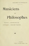 Musiciens et Philosophes.Tolstoi-Schopenhauer-Nietzsche-Richard Wagner par Kufferath