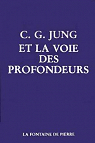 Carl Gustav Jung et la voie des profondeurs par Perrot