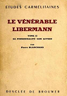 Le Vnrable Libermann 1802-1852: Tome II Sa Personnalit son Action par Blanchard