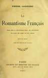 Le Romantisme Franais (Essai sur la rvolution dans les sentiments et dans les ides au XIXe sicle) par Lassere