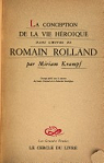 La conception de la vie hroque dans l'uvre de Romain Rolland par Krampf