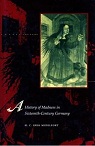 A History of Madness in Sixteenth-Century Germany par Midelfort