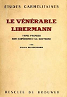 Le Vnrable Libermann 1802-1852: Tome Premier son Exprience sa Doctrine par Blanchard