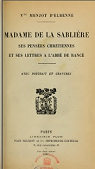 Madame de La Sablire.Ses penses chrtiennes et ses lettres  l'Abb de Ranc (avec portrait et gravures) par Menjot d'Elbenne