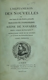 L'Heptameron des nouvelles, de très haute et très illustre princesse Marguerite d'Angoulème Reine de Navarre, tome 1 par Navarre