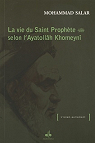 Vie du Saint Prophte (bsl), selon lAyatollh Khomeyn par Mohammad