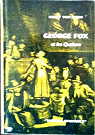 Georges Fox & les Quakers par Henry Van Etten