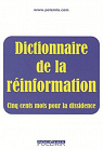 Dictionnaire de la rinformation - Cinq cents mots pour la dissidence par Polemia