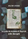 Le code du manuscrit Voynich enfin dcript par Grosse