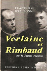 Verlaine et Rimbaud ou la fausse evasion par Eaubonne