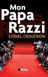 Mon Papa Razzi par Chouchon