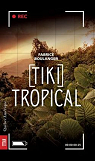 Tiki Tropical par Boulanger
