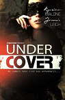Undercover [Sous couverture] par Malone