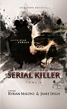 Serial Killer, tome 8 par Malone
