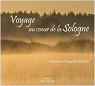 Voyage au couer de la Sologne par Bousseaud