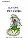 Attention : Chute d'Anges par Behel