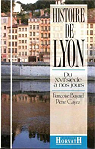 Histoire de Lyon, tome 2 : du XVIe sicle  nos jours par Pelletier