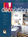 La décoration idéale : Des idées pour créer un intérieur paisible et accueillant qui vous ressemble par Barnard