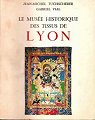 Le musée historique des tissus de Lyon par Tuchscherer