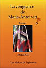 La vengeance de Marie-Antoinette par Roigoon