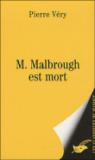 Mr MALBROUGH EST MORT par Vry