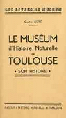 Le Musum d'Histoire Naturelle de Toulouse : son histoire par Astre