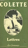 Lettres indites de Colette / Sido : Lettres  sa fille (1905-1912) par Sido